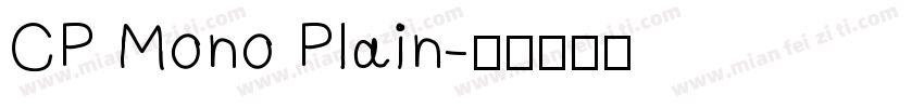 CP Mono Plain字体转换